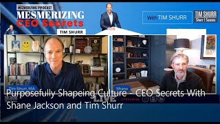 Shane Jackson Discusses Shaping Company Culture on the \