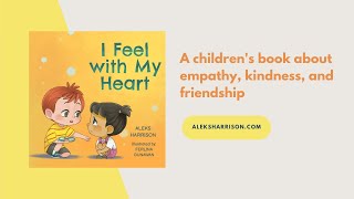 I Feel With My Heart: About Empathy, Kindness, and Friendship Read Aloud by Reading Pioneers Academy