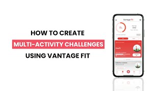 How to Create Multi-Activity Corporate Wellness and Fitness Challenges on Vantage Fit | Tutorial