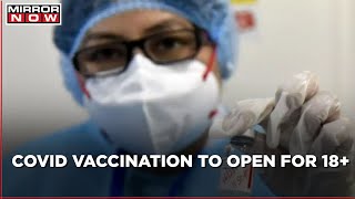 COVID vaccine Registration on CoWIN app open for all above 18 years, to begin in next 48 hours