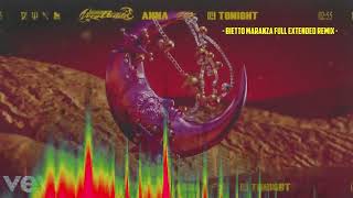 ANNA - TONIGHT (BIETTO MARANZA FULL EXTENDED REMIX)