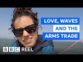 A story of love, waves and the arms trade - BBC REEL