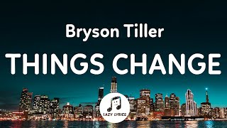Bryson Tiller - Things Change (Lyrics) Anniversary album
