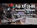 Fuji XF 16-80 Documentary Photography