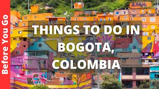 Bogota Colombia Travel Guide: 14 Best Things to do in BOGOTA