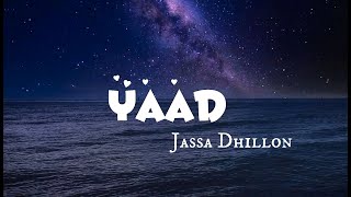 Yaad (Lyrics) Jassa Dhillon x Prodgk | New Punjabi Song 2022 | Latest Punjabi Song 2022
