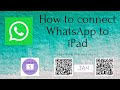 How to connect WhatsApp web to iPad