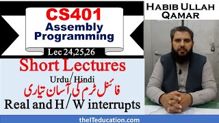 CS401 Final Term Preparation | Real and Hardware Interrupts with PIC and Interrupt Request