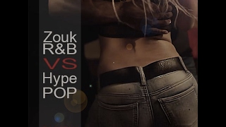 ZOUK RNB VS HYPE POP - DJ OCEAN (Kizomba Remix)