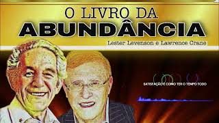 #24 SATISFAÇÃO E COMO TER O TEMPO TODO #LesterLevenson #audiolivro