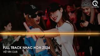 NHẠC TRUNG QUỐC REMIX 2024 - NHẠC HOA REMIX HOT TIKTOK - FULL SET NHẠC TRUNG REMIX HAY NHẤT 2024