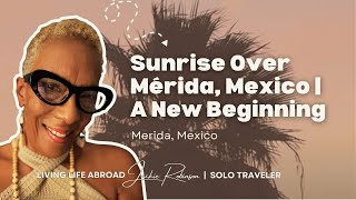 Sunrise over Merida Mexico | Living Abroad