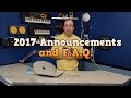 2017 Channel Announcements and F.A.Q.