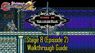 Stage 8 - Episode 2 Walkthrough - Unbreakable Bonds - Bloodstained Curse of the Moon 2 [4k]