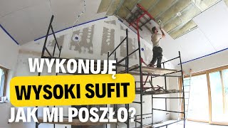 174. SUFIT 5 METRÓW. ROBIĘ SAM. Sufity podwieszane. Pustka nad salonem. Budowa samemu