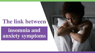 Sleep problems, insomnia and anxiety - link between sleep and mental health