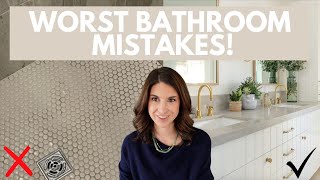 Don't make these bathroom design mistakes