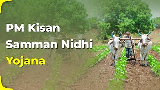 PM Kisan Samman Nidhi Yojana | Objectives of the PM Kisan Yojna
