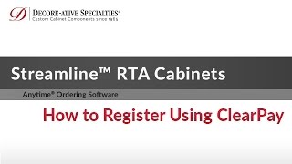 Streamline® RTA Cabinets - How to Register Using ClearPay
