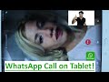 How to make video call on WhatsApp on Tablet