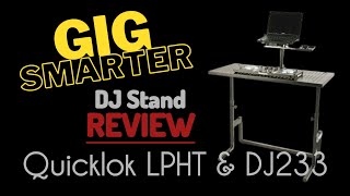 #GigSmarter review : Quiklok LPHT laptop stand on the Quiklok DJ233 DJ Desk, in depth review