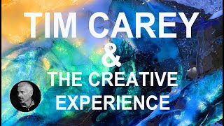 TIM CAREY on The Creative Experience