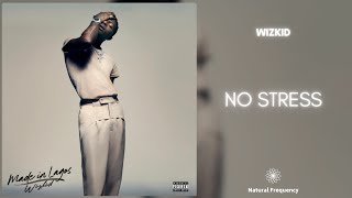 WizKid - No Stress (432Hz)