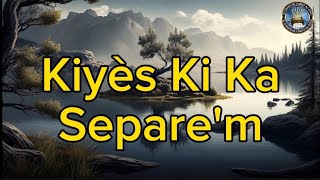 Kiyès Ki ka separem - Kantik kò kris - By Sr Nanie Gustave Merveille- Lyrics by Bro Verly