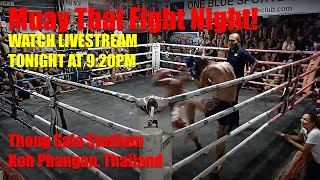 LIVE! 🔴 Muay Thai Fight Night | Thong Sala Stadium, Koh Phangan - 18 January 2025