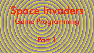 Space Invaders Tutorial - Part 1 - Display