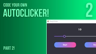 C# Beginner Project: Code a Modern Autoclicker - tutorial Part 2!