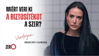 Miért veri ki a biztosítékot A szer? - Bereczky Clarissa | Zero Művészeti Podcast