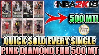 QUICK SELLING EVERY SINGLE PINK DIAMOND IN THE LINEUP FOR 500 MT IN NBA 2K18 MYTEAM