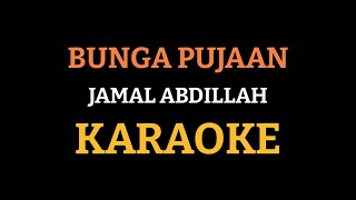 Bunga Pujaan Jamal Abdillah - Tanpa Vokal ( Karaoke ) Original Clip