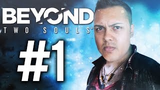 THE STORY BEGINS! - Beyond Two Souls PS4 (Beyond Two Souls Chronological Let's Play)