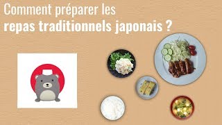 Le repas traditionnel japonais quotidien : 1 soupe 3 plats 一汁三菜