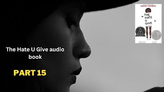 The Hate U Give audio book part 15 #audiobook #audiobooksfree #english