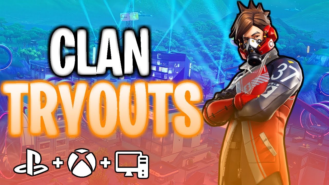 Fortnite Clan Tryouts - YouTube