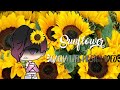 | Sunflower~By Post Malone and Swae Lee | Gacha Life Music Video GLMV |