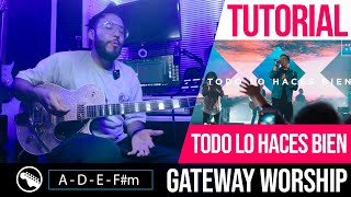 TUTORIAL | Todo Lo Haces Bien - Jacobo Ramos & Gateway Worship | Intro - Melodia - Efectos y Mas