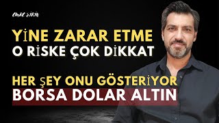 YİNE KAYBETME, O RİSKE DİKKAT| HER ŞEY ONA İŞARET EDİYOR| #borsa #altın #altın Emre ŞİRİN