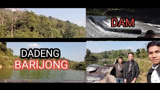 DADENG || BARIJONG || Barijong Dam || Vlog Video