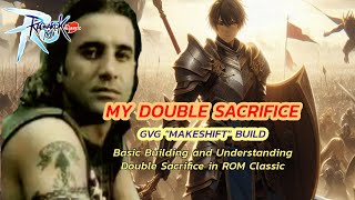 My Sacrifice....... Build in Ragnarok Moblie Classic War of Emperium