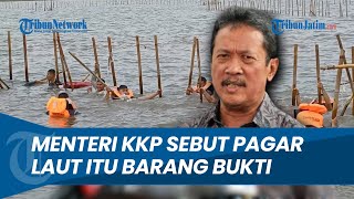 Beda dari Arahan Presiden, Menteri KKP Minta Pagar Laut di Tangerang Tak Dibongkar: Itu Barang Bukti