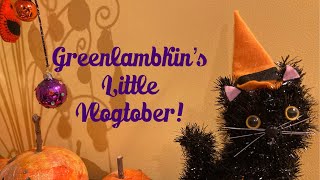 Greenlambkin’s Little Vlogtober Day 16!