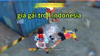 Loger giả gái đi gạ troll máy thanh niên bên Indonesia khóc thét🤣