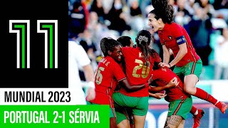 SNA Fem.: Portugal 2-1 Sérvia