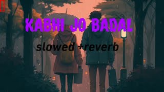 KABHI_JOO_BADAL_-_BARSE_-_MAIN_DEKHU_TUJHEE_AKHEIN_VARKE-( slowed reverb )_1080p_FHD_VIDEO