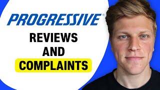 Progressive Insurance Reviews and Common Complaints