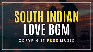 South Indian Love BGM - Copyright Free Music
